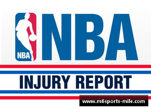 米乐m6体育官网NBA快讯：最新赛事回顾与球员动态更新详解